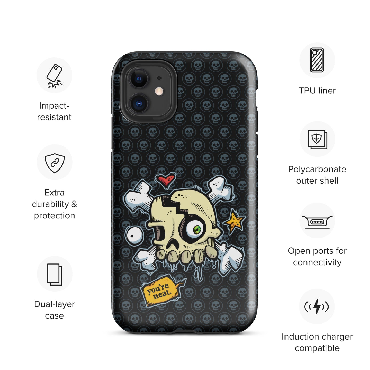 Tough Case for iPhone® - You're Neat SKULLS!