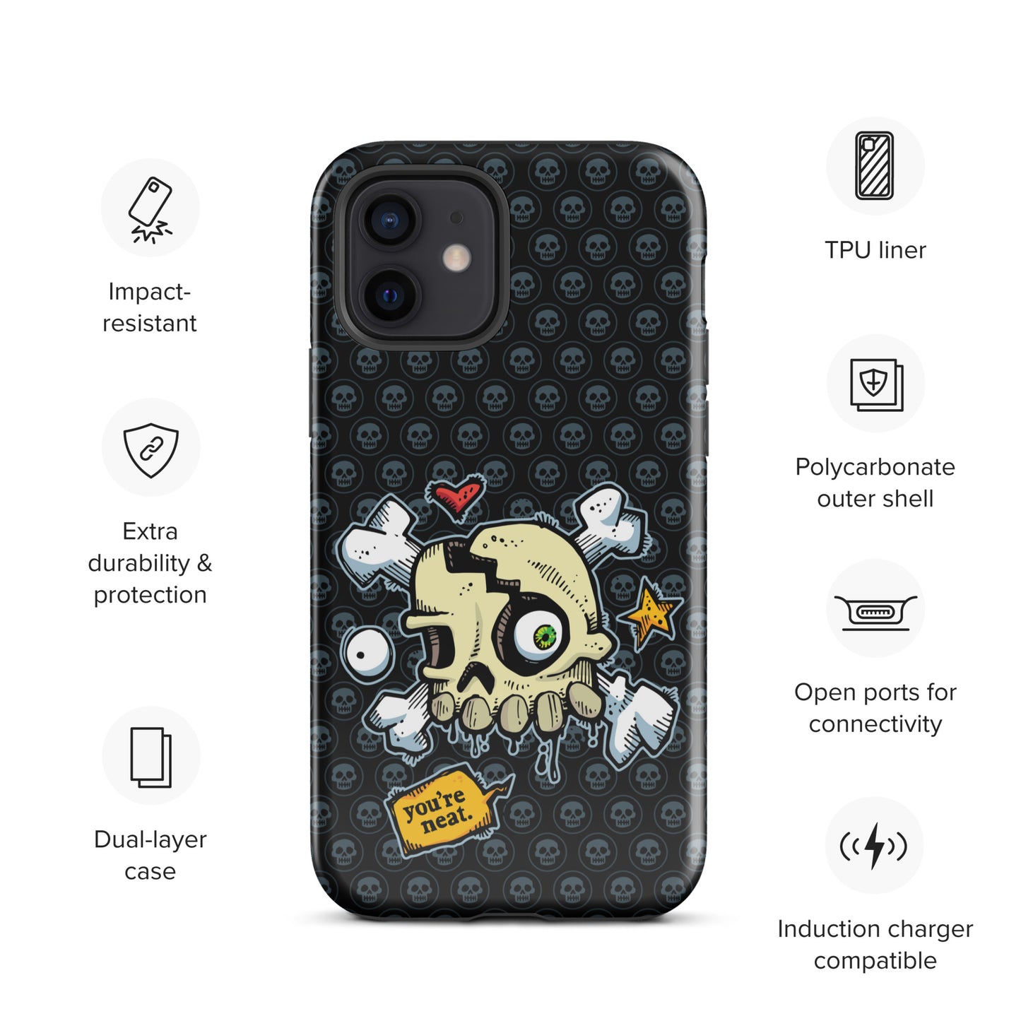 Tough Case for iPhone® - You're Neat SKULLS!