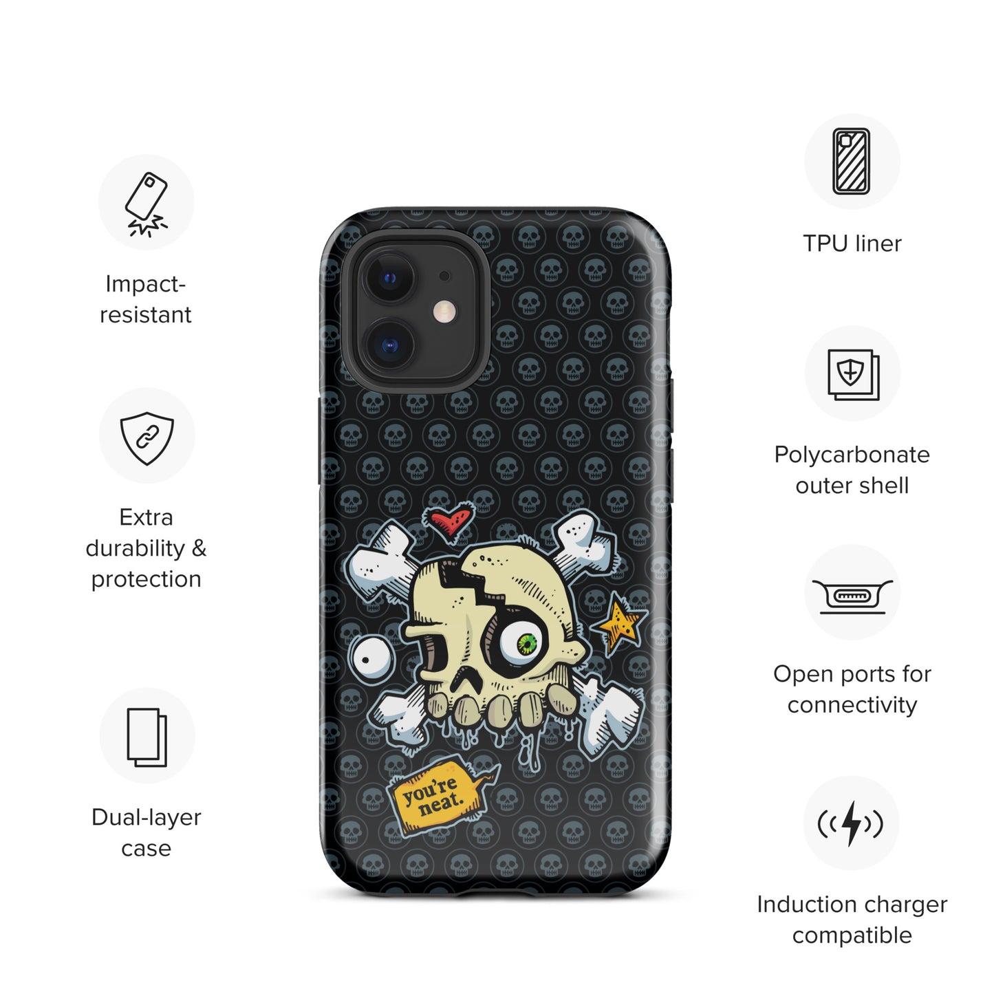 Tough Case for iPhone® - You're Neat SKULLS!