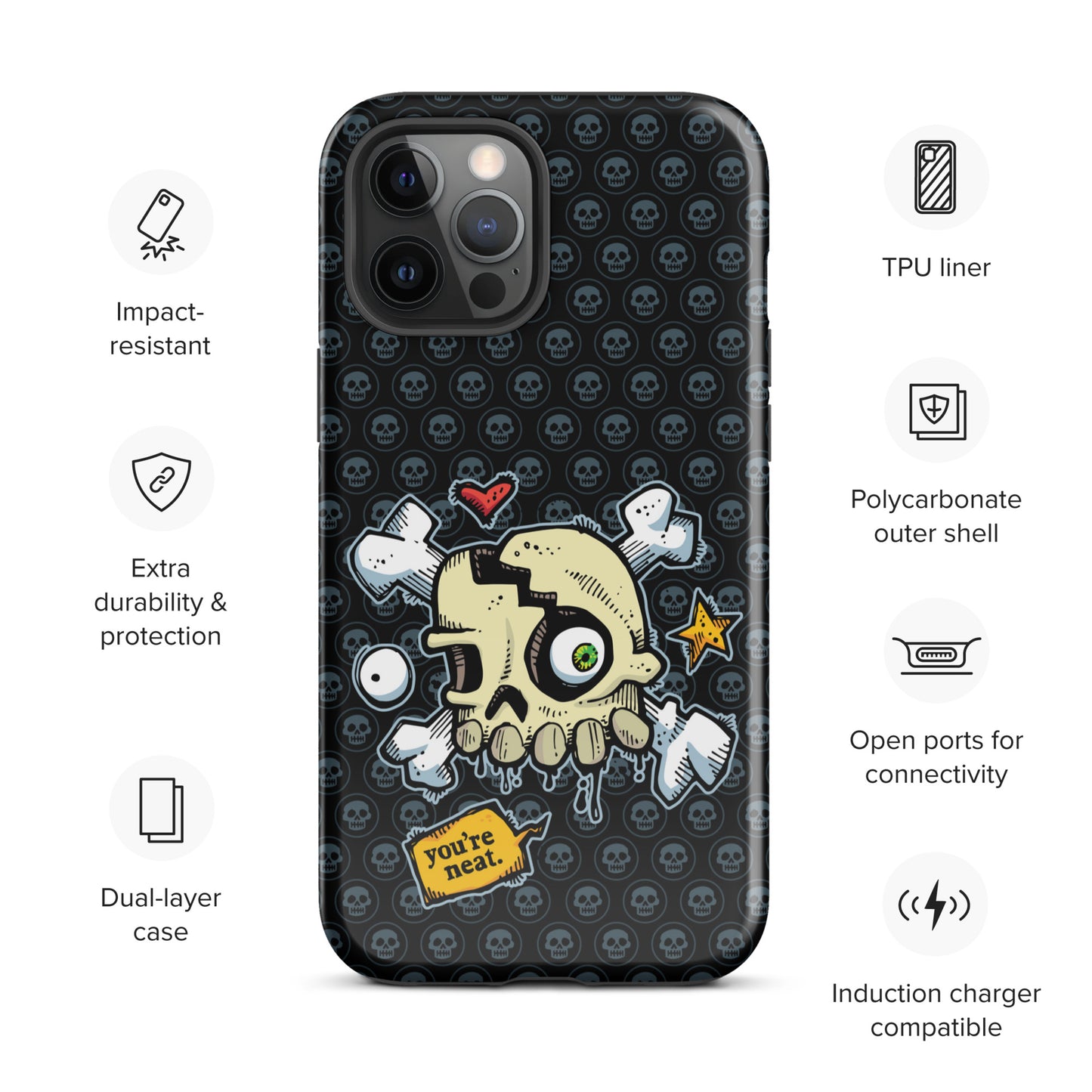 Tough Case for iPhone® - You're Neat SKULLS!