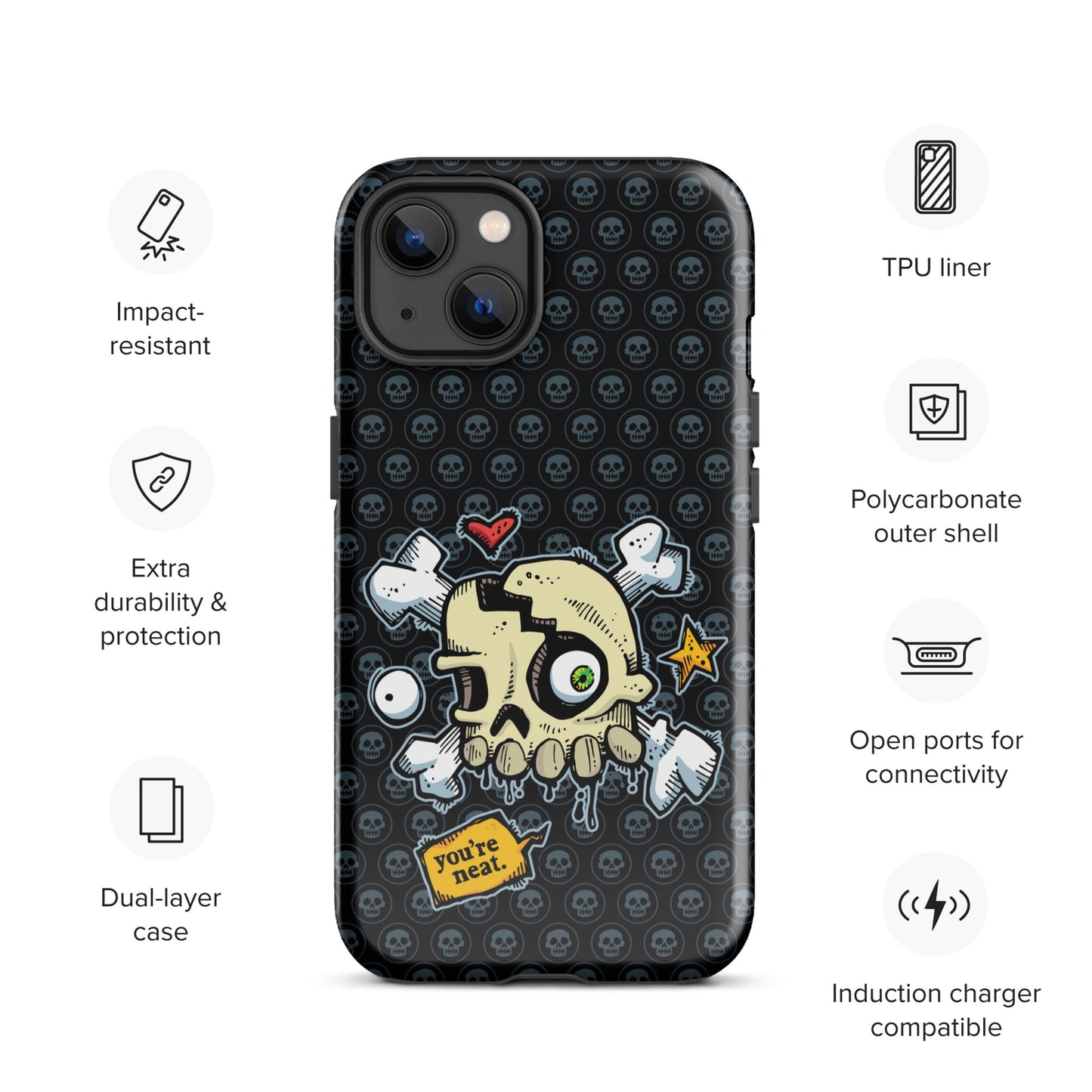 Tough Case for iPhone® - You're Neat SKULLS!