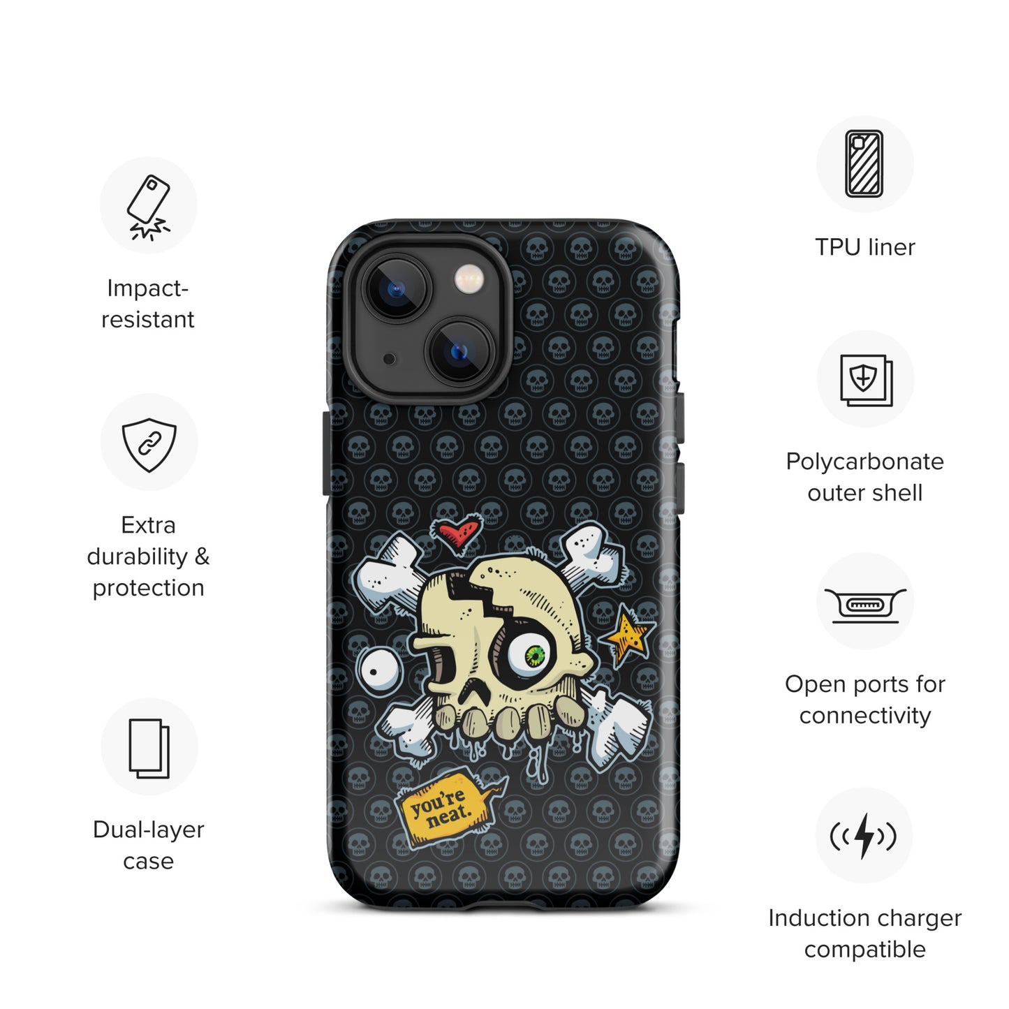 Tough Case for iPhone® - You're Neat SKULLS!