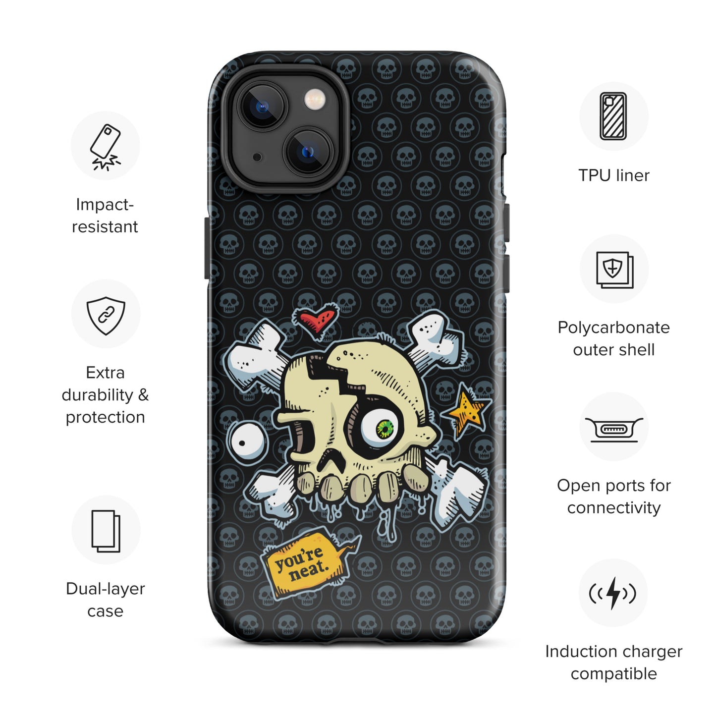 Tough Case for iPhone® - You're Neat SKULLS!