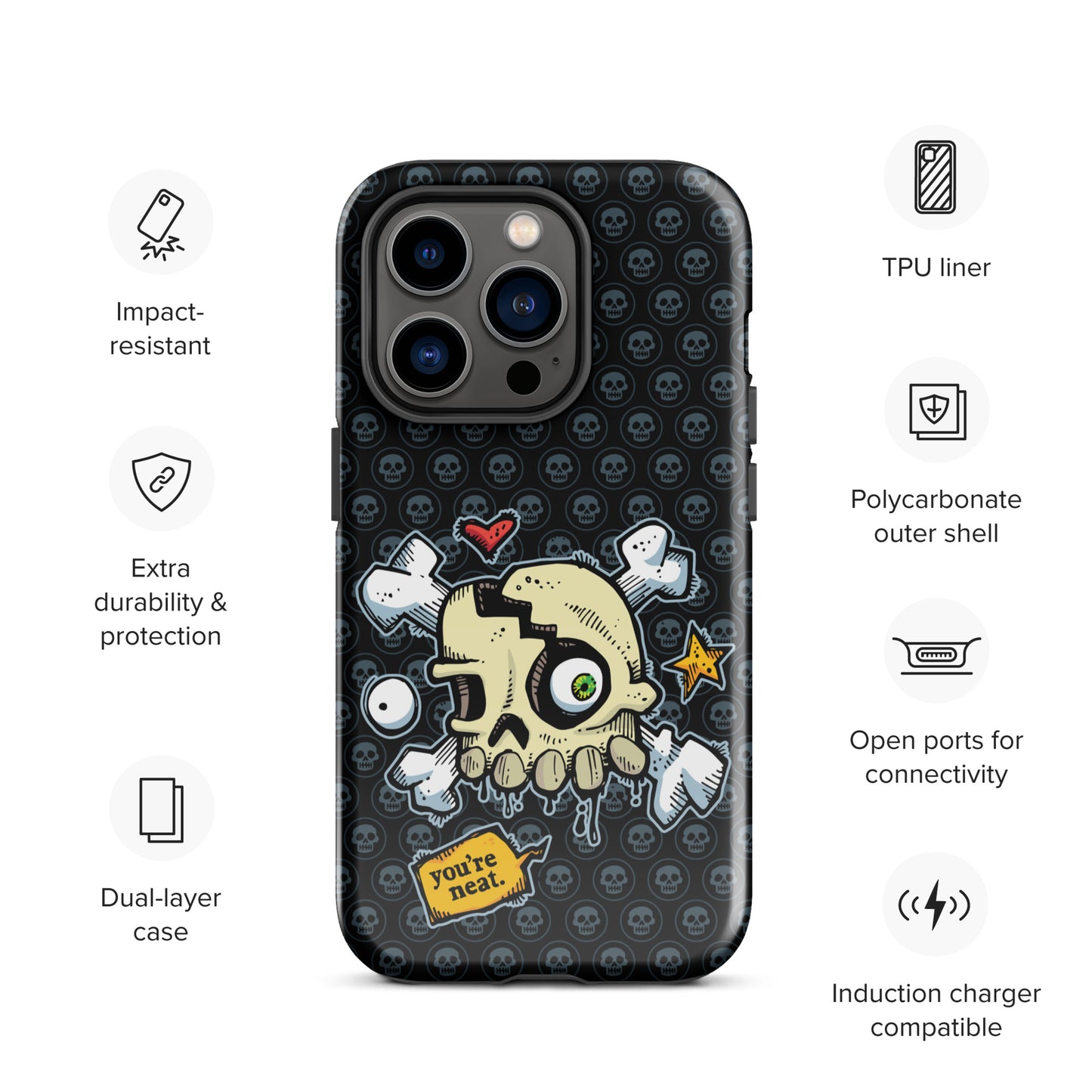 Tough Case for iPhone® - You're Neat SKULLS!