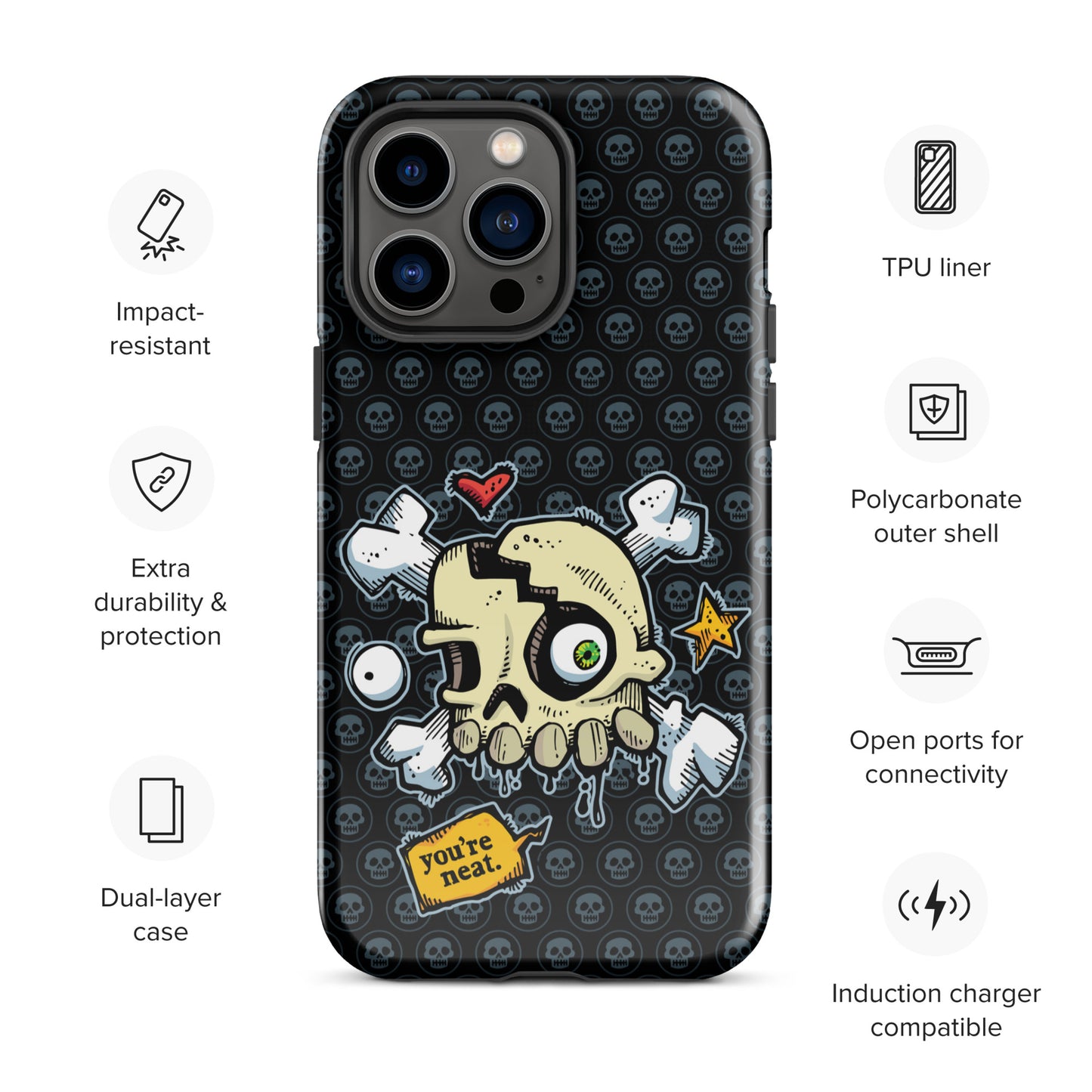 Tough Case for iPhone® - You're Neat SKULLS!